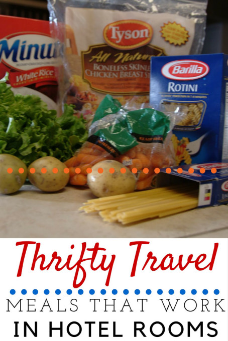Thrifty Travel Meals that Work for Hotel Rooms