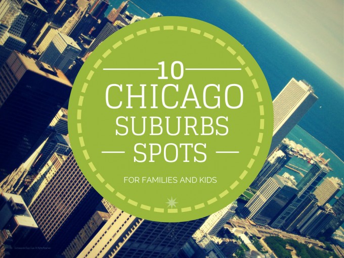 Chicago Suburbs Attractions for Family