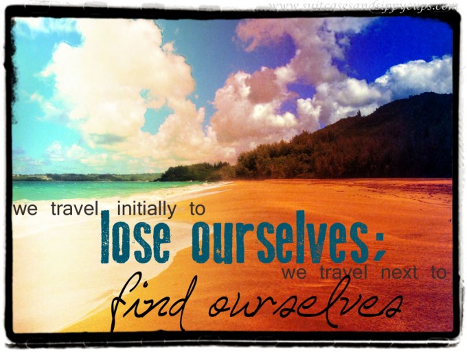 we travel to find ourselves