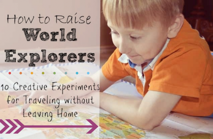 Raising World Explorers