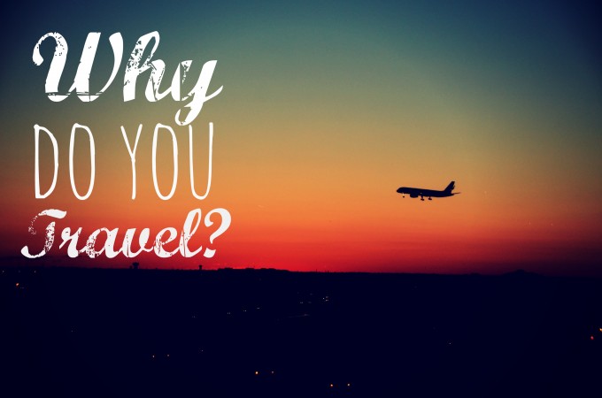 why do you travel