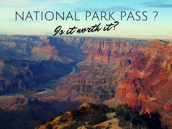 National Park Pass Is it worth it