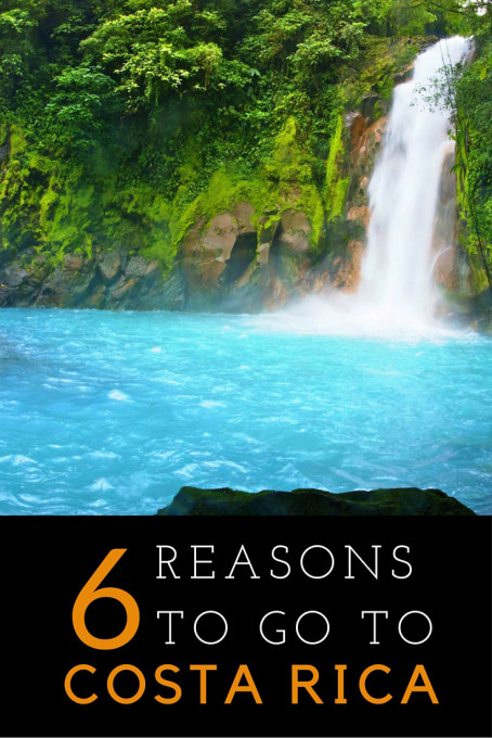 6 Reasons to go to Costa Rica