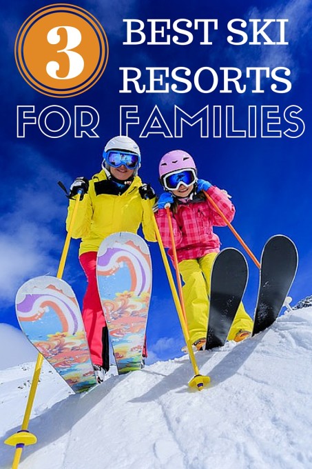 Top Three Ski Resorts for Families 3